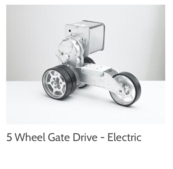 5 Wheel Gate Drive - Electric